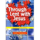 Through Lent With Jesus - An Activity Book For Children By Katie Thompson